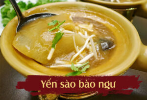 3 cách chế biến yến sào bào ngư bổ dưỡng, thơm ngon, hấp dẫn